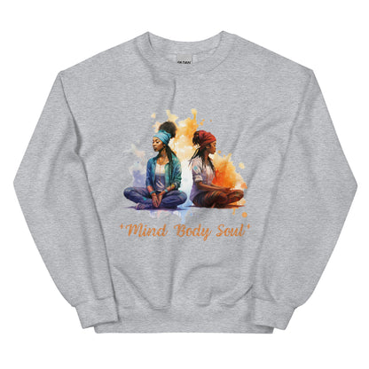 Mind Body Soul Sweatshirt