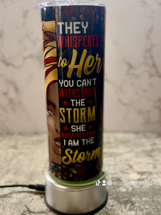 I am The Storm 20oz Stainless Steel Affirmation Tumbler